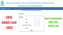 CBSE Admit Card 2025: बोर्ड ने जारी किए 10वीं-12वीं के एडमिट कार्ड, जानिए स्टूडेंट्स को कैसे होंगे प्राप्त