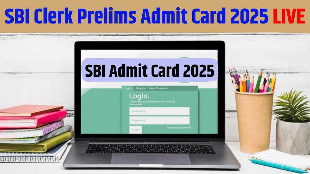 sbi clerk prelims admit card, sbi clerk admit card, sbi clerk admit card 2025, sbi clerk admit card download, sbi clerk admit card 2025 release date