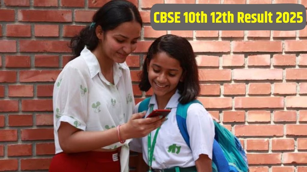 CBSE Board Result 2025, CBSE Class 10th Result 2025, CBSE Class 12th Result 2025, CBSE Board Result 2025 kab aayega