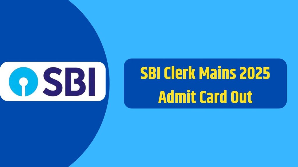 SBI Clerk Main Exam, Admit Card out, Admit Card SBI Maine exam