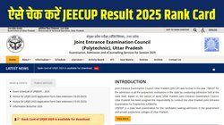 JEECUP Result 2025 Out: jeecup.admissions.nic.in पर जारी हुआ यूपी पॉलिटेक्निक रिजल्ट 2025, Direct Link पर चेक करें जेईईसीयूपी रैंक कार्ड