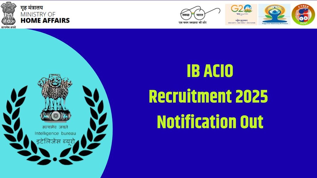 IB ACIO 2025 Notification