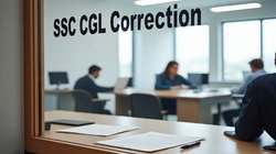 SSC CGL 2025: एसएससी सीजीएल करेक्शन विंडो ओपन, इस तारीख तक फॉर्म में बदलाव करें कैंडिडेट्स