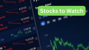 Stocks to Watch Today