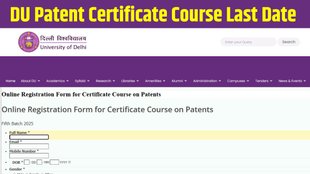 Delhi University Admissions, Delhi University Admissions 2025, delhi university patents certificate course last date today, DU patents certificate course last date, DU patents certificate course apply link,