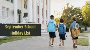 September Holiday List, School Closed in September,