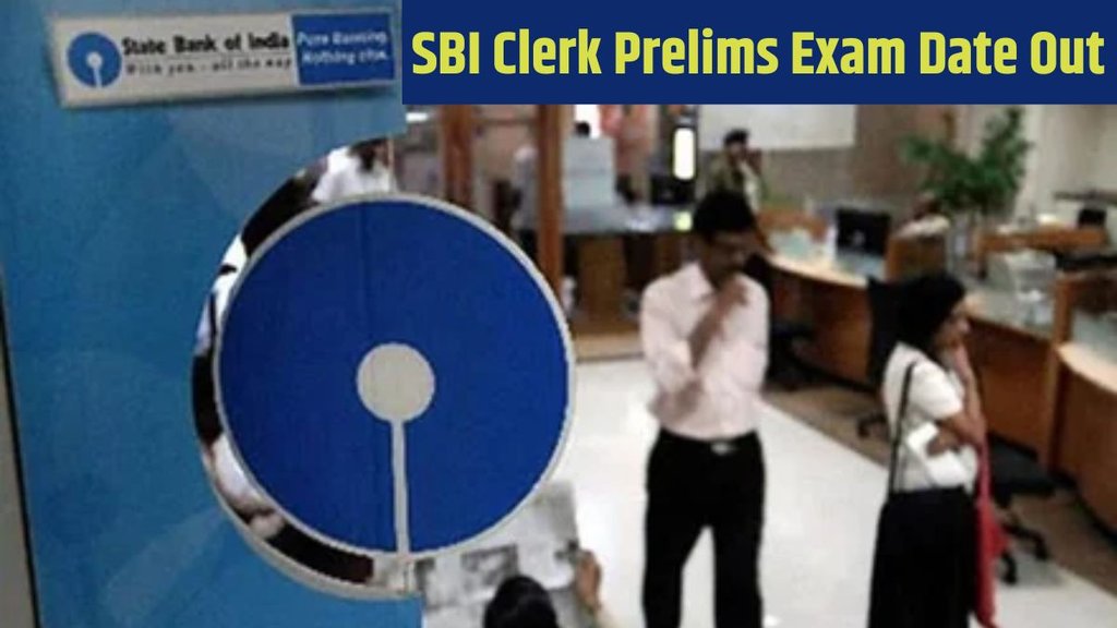 SBI Clerk Prelims Exam Date, State Bank of India, SBI Exam, SBI Bank Exam Date,