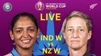 IND-W vs NZ-W LIVE score, India Women vs New Zealand Women LIVE score