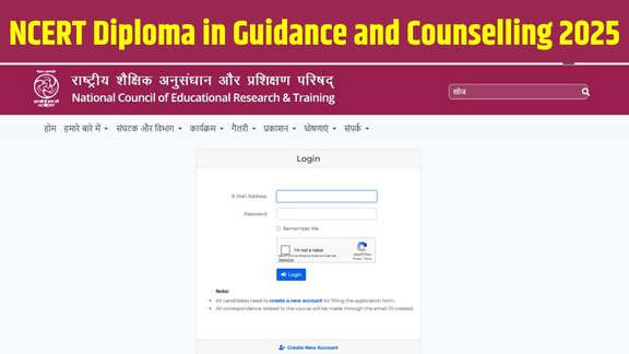NCERT Guidance and Counselling Diploma Admissions, Diploma in Guidance and Counselling 2025, NCERT Diploma Admission Online, Guidance and Counselling Course Admission 2025