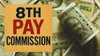 8th Pay Commission: 18000 रुपये से बढ़कर 44000 रुपये हो जाएगी इन सरकारी कर्मचारियों की सैलरी? जानें क्या है फिटमेंट फैक्टर और कैसे करता है काम