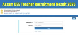 Assam DEE Teacher Recruitment Result 2025 OUT: असम असिस्टेंट टीचर भर्ती फाइनल रिजल्ट जारी, dee.assam.gov.in पर ऐसे करें चेक