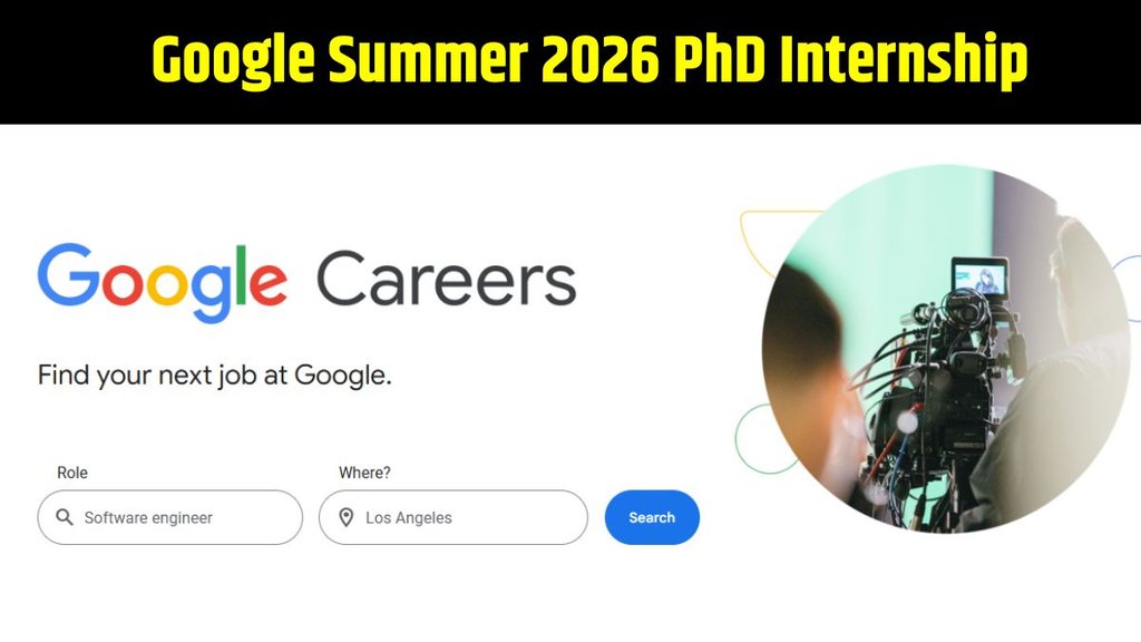 Google Internship 2026, Google PhD Internship India, Software Engineering Internship, Google Careers India, Google Internship Bengaluru