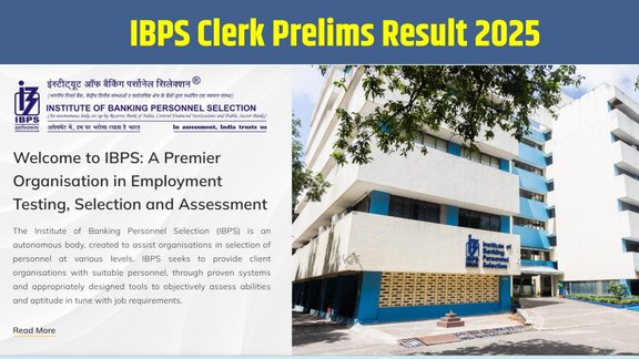IBPS Clerk Prelims Result 2025, IBPS Clerk Result 2025, IBPS Clerk Prelims 2025, IBPS Clerk Vacancy 2025, IBPS Clerk Mains 2025, IBPS Clerk Cut Off 2025