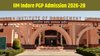 IIM Indore PGP Admission 2026-28: आईआईएम इंदौर पीजीपी एडमिशन क्राइटेरिया जारी, जानें कट-ऑफ, वेटेज, शॉर्टलिस्टिंग, इंटरव्यू व रिजर्वेशन पॉलिसी