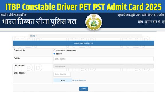 ITBP Constable Driver PET PST Admit Card 2025, ITBP Driver Admit Card 2025, ITBP Constable Driver PET PST Date 2025, ITBP Constable Driver Recruitment 2024