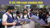 तेलंगाना बोर्ड जल्द जारी करेगा TS SSC 2026 परीक्षा शेड्यूल, देखें परीक्षा पैटर्न, पासिंग मार्क्स और ग्रेडिंग सिस्टम