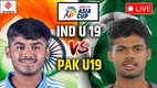 IND U19 vs PAK U19 live score India U19 vs Pakistan u19 Asia Cup 2025 cricket match scorecard Ayush Mhatre vaibhav suryavanshi Farhan Yousaf dubai
