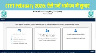 CTET February 2026 Correction Window Opens; Apply for Corrections by December 26 at ctet.nic.in