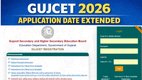 GUJCET 2026, GUJCET Application Form 2026, GUJCET Last Date Extended, GSEB GUJCET News, Gujarat Common Entrance Test 2026
