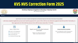 KVS NVS Correction Form 2025 जारी, Teaching and Non-Teaching भर्ती में सुधार का आखिरी मौका