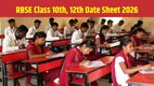RBSE Class 10 Date Sheet 2026, RBSE Class 12 Date Sheet 2026, Rajasthan Board Exam Time Table 2026, RBSE Board Exam 2026