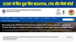 Delhi Teachers Training 2026: SCERT ने NISHTHA, CPD और Nano Courses दोबारा शुरू किए