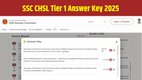 SSC CHSL Tier 1 Answer Key 2025, SSC CHSL Answer Key Download, SSC CHSL Response Sheet 2025, SSC CHSL Objection 2025, SSC CHSL Tier 1 Result 2025, ssc.gov.in Answer Key