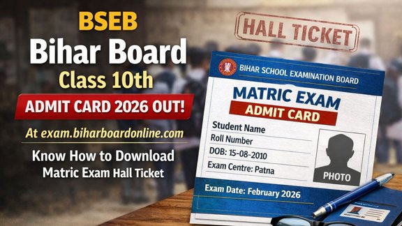 Bihar Board Class 10 Exam 2026, Bihar Board 10th Admit Card 2026, Bihar Board 10th exam time table 2026, Bihar Board Matric Exam 2026, BSEB Class 10th Exam Hall Ticket 2026, BSEB Class 10th Admit Card 2026