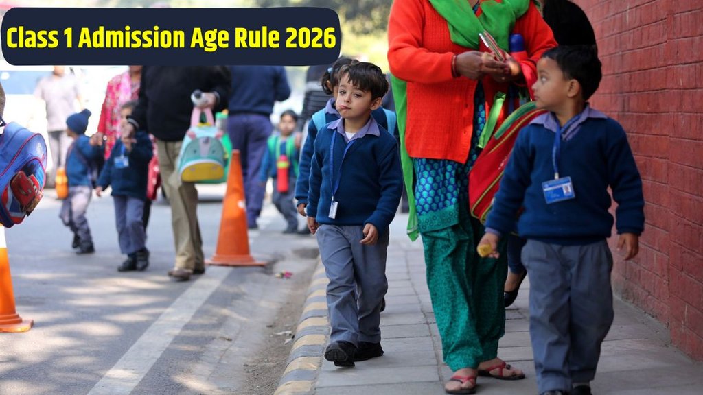 Class 1 Admission Age Rule, NEP 2020 Admission Age, Age of admission in class 1, RTE Act 2009, 6 years age rule, Class 1 Admission 2026 Class 1 Admission Age Rule, NEP 2020 Admission Age, Age of admission in class 1, RTE Act 2009, 6 years age rule, Class 1 Admission 2026