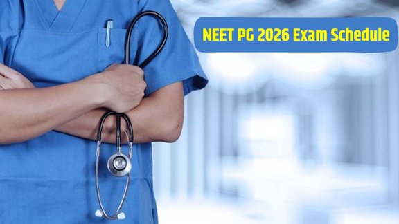 NEET PG 2026 Exam Date, NEET MDS 2026 Exam Date, NBEMS Exam Schedule 2026, NEET PG 2026 Notification, NEET MDS 2026 Notification, NEET PG Internship Cut Off Date