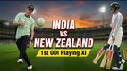 IND vs nz Team, IND vs nz Playing 11, 1st odi playing 11 india vs new zealand 2026