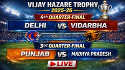 Vijay Hazare Trophy 2025-26 Today Match: विजय हजारे ट्रॉफी क्वार्टर फाइनल, दिल्ली बनाम विदर्भ, पंजाब के सामने मध्य प्रदेश की चुनौती