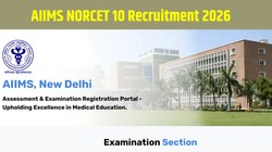 AIIMS NORCET 10 Recruitment 2026: एम्स नर्सिंग ऑफिसर भर्ती का नोटिफिकेशन जारी, aiimsexams.ac.in पर करें अप्लाई, जानें आयु सीमा, योग्यता, फीस, परीक्षा तिथि और चयन प्रक्रिया