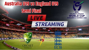 Australia U19 vs England U19 1st Semi Final, Under 19 World Cup 2026, Australia U19 vs England U19 LIVE Streaming