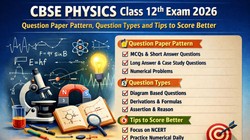 CBSE 12th Physics Exam 2026: सीबीएसई कक्षा 12वीं फिजिक्स परीक्षा प्रश्नपत्र पैटर्न, जानें सवालों के प्रकार और बेहतर अंक लाने के टिप्स