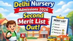 Delhi Nursery Admissions 2nd Merit List 2026: दिल्ली नर्सरी एडमिशन की दूसरी मेरिट लिस्ट जारी, 3 मार्च को आएगी तीसरी सूची, ऐसे करें चेक और डाउनलोड