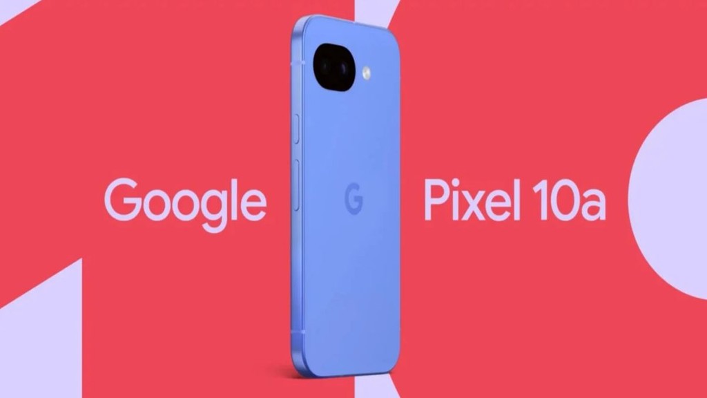 Google Pixel 10a, Google Pixel 10a Price, Google Pixel 10a Features