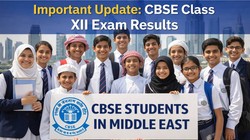 मिडिल ईस्ट देशों में 12वीं के रिजल्ट के लिए CBSE ने जारी की असेसमेंट स्कीम, जानिए बोर्ड कैसे स्टूडेंट्स को करेगा पास या फेल