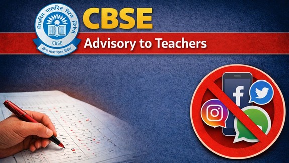 CBSE Board Exam 2026, CBSE evaluation process, CBSE copy checking rules, CBSE teachers advisory, CBSE board exam news, CBSE 10th 12th evaluation 2026,