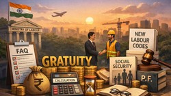 ग्रेच्युटी कैलकुलेशन पर खत्म हुआ कन्फ्यूजन: सरकार ने बताया नए लेबर कोड्स के तहत कब से लागू होंगे नियम, जानें डिटेल