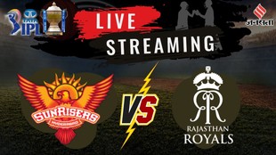 IPL 2026, SRH vs RR Match LIVE Streaming, SRH vs RR LIVE Streaming
