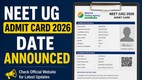 NEET UG 2026, Admit Card Date, NTA, neet.nta.nic.in