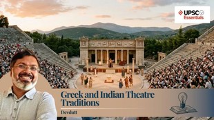 Greek theatre, Indian theatre, rasa, cultural exchange, Yavanika, Sanskrit drama, Gandhara, catharsis, Natyashastra, Greek tragedy, UPSC Civil Services, UPSC Civil Services Exam, UPSC, UPSC Essentials, UPSC Specials, UPSC Polity and Governance Current Affairs 2025, upsc mains 2025, upsc art and culture with Devduttupsc news, upsc PSIR, history, GS1 and GS 2, GS 3, economy, polity and governance